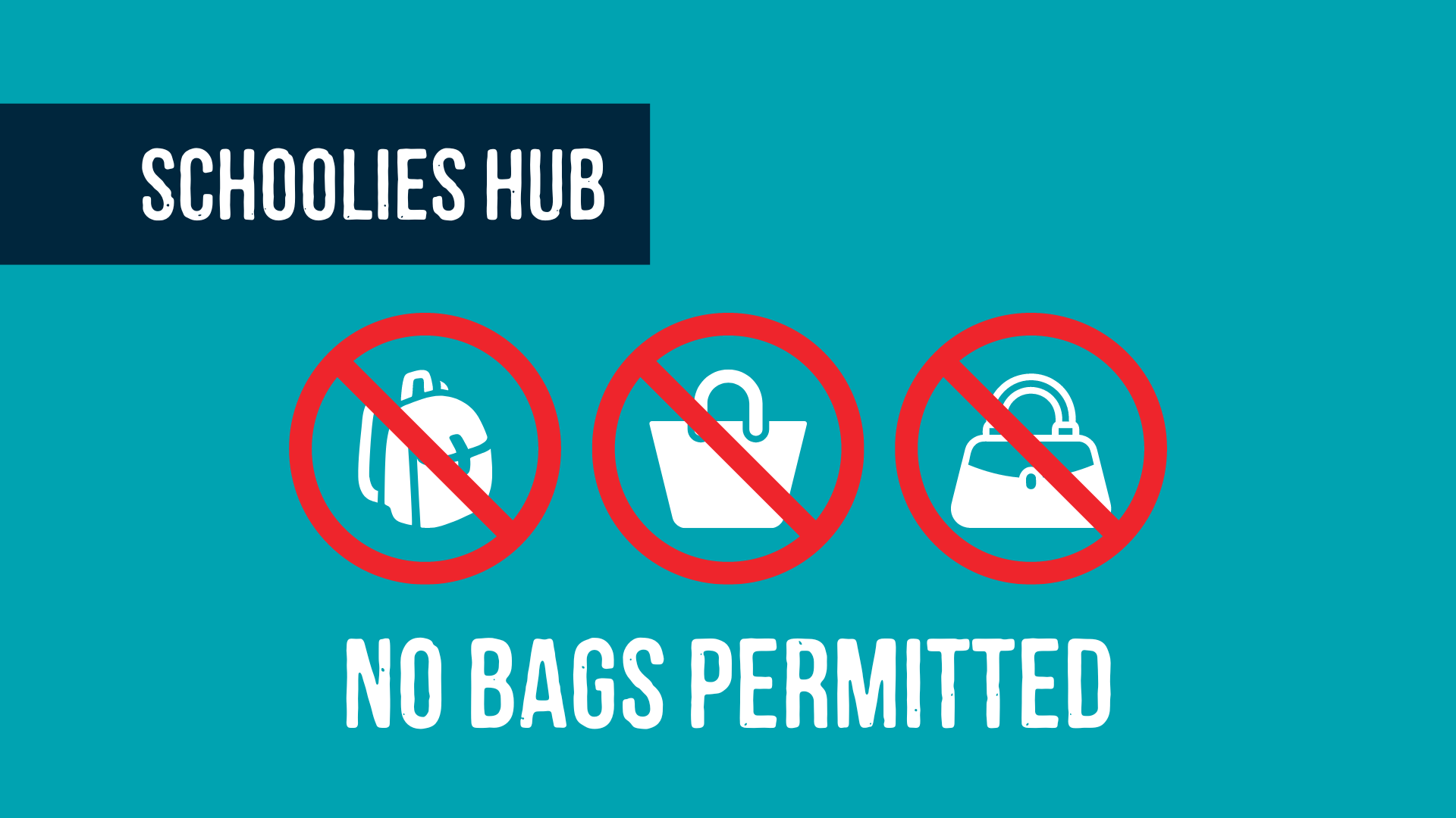 Graphic showing that no bags are permitted in the Schoolies Beach Hub, including backpacks, tote bags, and handbags.